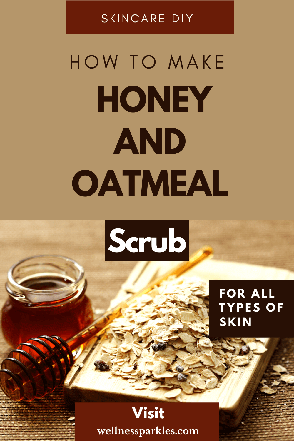 Easy Homemade Honey And Oatmeal Scrub DIY Wellness Sparkles