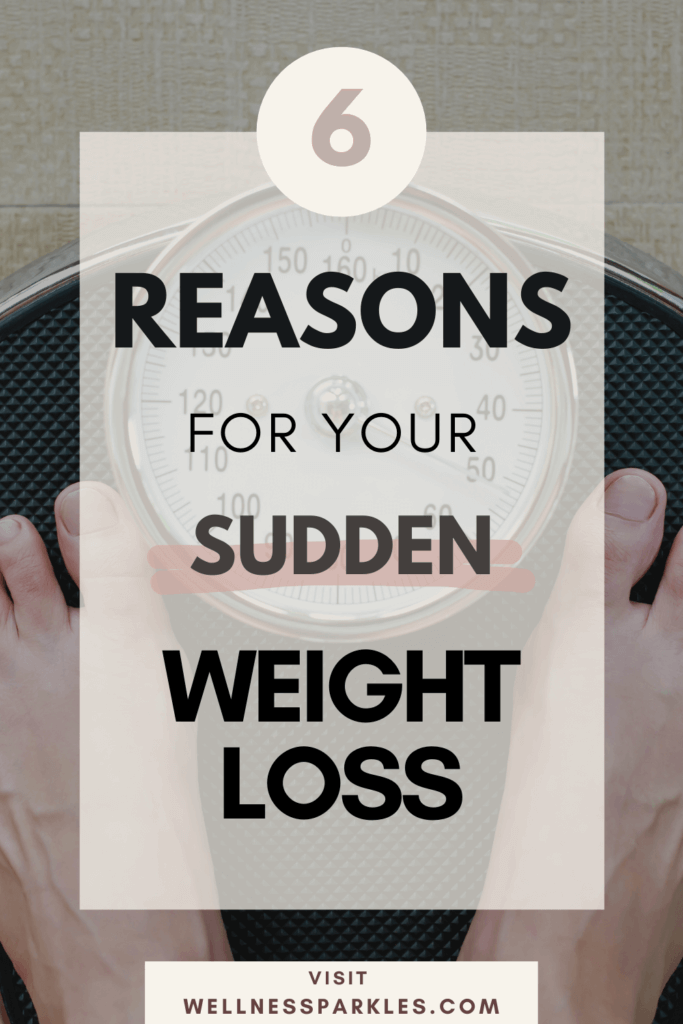 reasons for your sudden weight loss