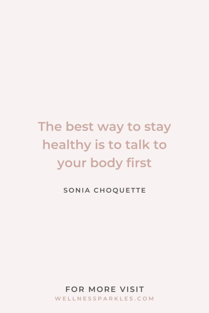 the best way to stay healthy is to talk to your body first quote
