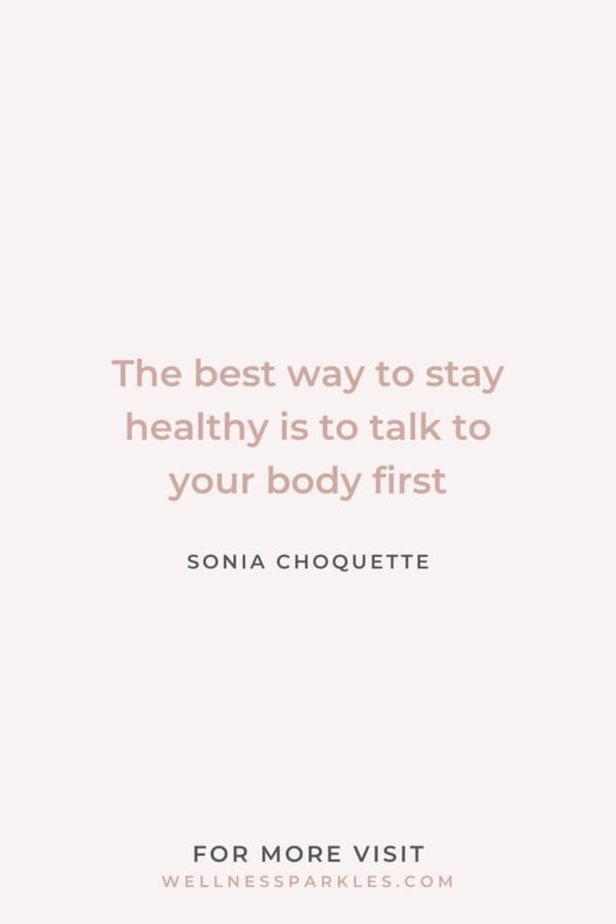 the best way to stay healthy is to talk to your body first quote