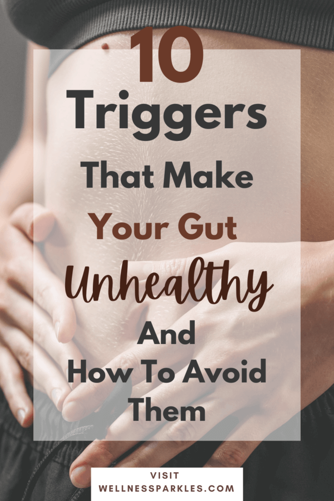 causes of unhealthy gut