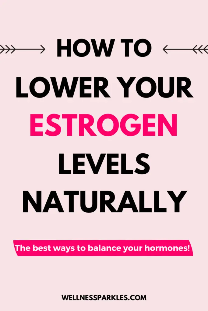 lower your estrogen levels
